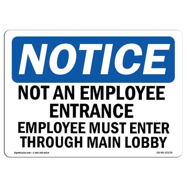 Signmission OSHA Notice Sign, 10" Height, 14" Width, Not An Employee Entrance Employees Must Sign, Landscape OS-NS-D-1014-L-15139 - main